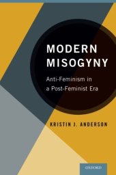 book Modern Misogyny: Anti-Feminism in a Post-Feminist Era
