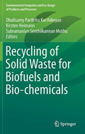 book Recycling of Solid Waste for Biofuels and Bio-chemicals