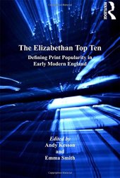 book The Elizabethan Top Ten: Defining Print Popularity in Early Modern England