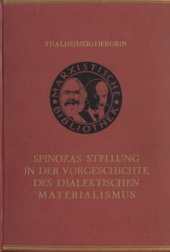 book Spinozas Stellung in der Vorgeschichte des dialektischen Materialismus. Reden und Aufsätze zur Wiederkehr seines 250. Todestages. Mit einem Vorwort von Hermann Duncker.