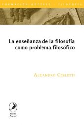 book La enseñanza de la filosofía como problema filosófico