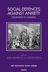 book Social Defences Against Anxiety: Explorations in a Paradigm