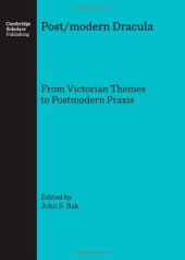 book Post/modern Dracula: From Victorian Themes to Postmodern Praxis