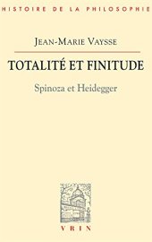 book Totalite Et Finitude: Spinoza Et Heidegger