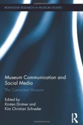 book Museum Communication and Social Media: The Connected Museum