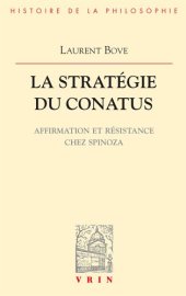 book La Strategie Du Conatus: Affirmation Et Resistance Chez Spinoza