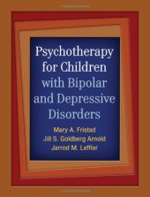 book Psychotherapy for Children with Bipolar and Depressive Disorders