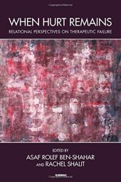 book When Hurt Remains: Relational Perspectives on Therapeutic Failure