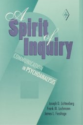 book A Spirit of Inquiry Communication in Psychoanalysis