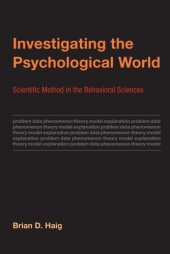 book Investigating the Psychological World Scientific Method in the Behavioral Sciences