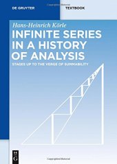 book Infinite Series in a History of Analysis: Stages up to the Verge of Summability