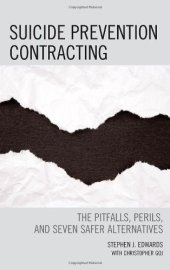 book Suicide Prevention Contracting: The Pitfalls, Perils, and Seven Safer Alternatives