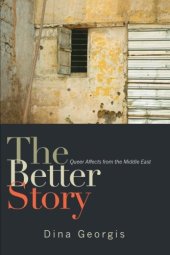 book The Better Story: Queer Affects from the Middle East