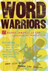 book Word Warriors: 35 Women Leaders in the Spoken Word Revolution