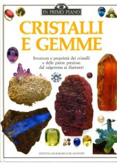 book Cristalli e gemme Struttura e proprietà dei cristalli e delle pietre preziose dal salgemma ai diamanti