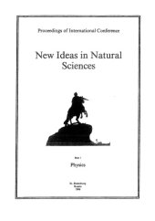 book Proceedings of International Conference - New Ideas in Natural Sciences. Part 1. Physics