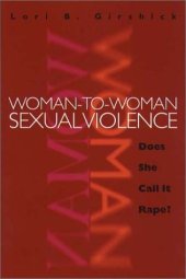 book Woman-to-Woman Sexual Violence: Does She Call It Rape?