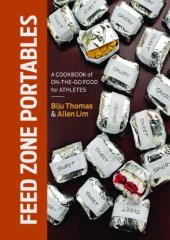 book Feed Zone Portables: A Cookbook of On-the-Go Food for Athletes