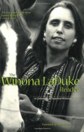 book The Winona LaDuke Reader: A Collection of Essential Writings