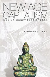 book New Age Capitalism: Making Money East of Eden