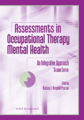 book Assessments in Occupational Therapy Mental Health: An Integrative Approach