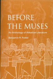 book Before The Muses: An Anthology Of Akkadian Literature