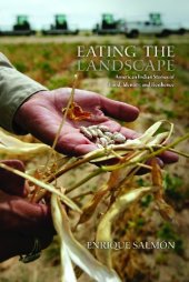 book Eating the Landscape: American Indian Stories of Food, Identity, and Resilience