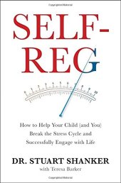 book Self-Reg: How to Help Your Child