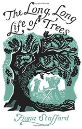 book The Long, Long Life of Trees