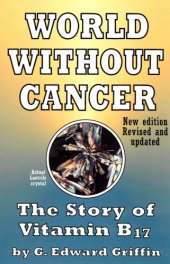 book World Without Cancer_ The Story of Vitamin B17