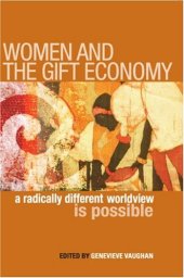 book Women and the Gift Economy: A Radically Different Worldview Is Possible