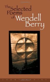 book The Selected Poems of Wendell Berry