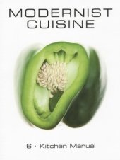 book Modernist Cuisine  The Art and Science of Cooking