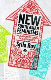 book New South Asian Feminisms: Paradoxes and Possibilities