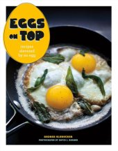 book Eggs on Top  Recipes Elevated by an Egg