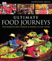 book Ultimate Food Journeys (Dk Eyewitness Travel)