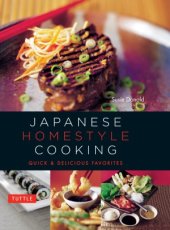 book Japanese Homestyle Cooking  Quick and Delicious Favorites