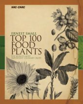 book Top 100 Food Plants. The World's Most Important Culinary Crops