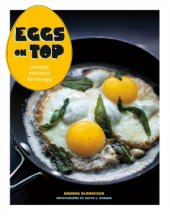 book Eggs on Top  Recipes Elevated by an Egg