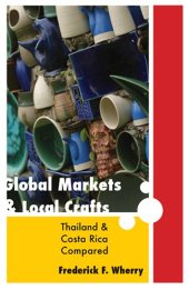 book Global Markets and Local Crafts: Thailand and Costa Rica Compared