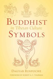 book Buddhist Symbols in Tibetan Culture : An Investigation of the Nine Best-Known Groups of Symbols