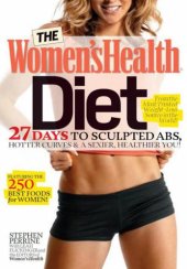 book The Women's Health Diet  27 Days to Sculpted Abs, Hotter Curves & a Sexier, Healthier You