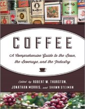 book Coffee  A Comprehensive Guide to the Bean, the Beverage, and the Industry