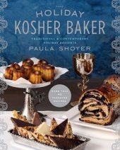 book The Holiday Kosher Baker  Traditional & Contemporary Holiday Desserts