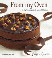 book From My Oven  A Step-by-Step Guide to Successful Baking