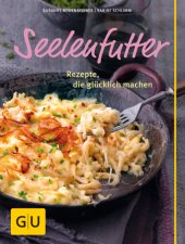 book Seelenfutter Rezepte, die glücklich machen