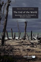 book The End of the World: Apocalypse and Its Aftermath in Western Culture