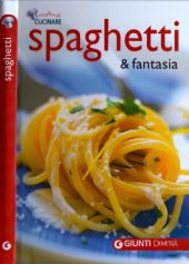 book Spaghetti e fantasia (Voglia di cucinare)