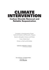 book Climate intervention : carbon dioxide removal and reliable sequestration