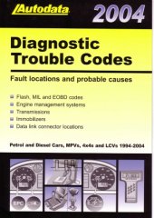 book Autodata - Diagnostic Trouble Codes Fault locations and probable causes - 2004 edition